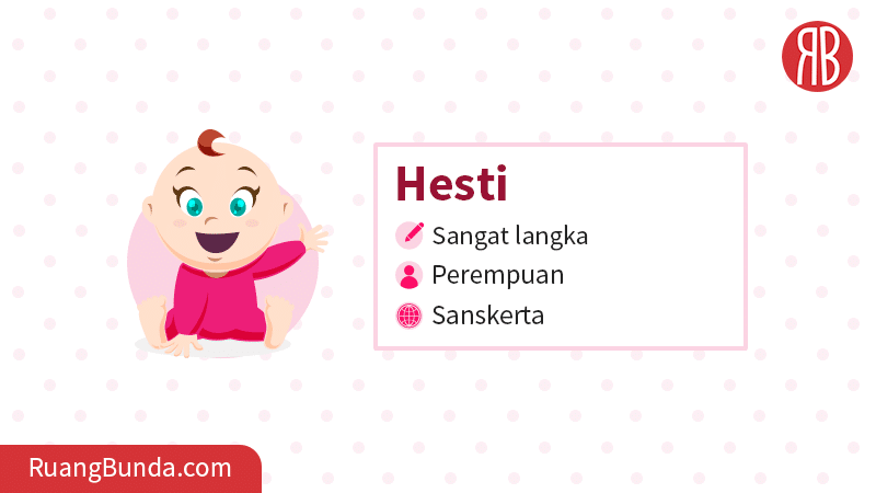 Arti Nama Hesti: Sebuah Eksplorasi Mendalam tentang Nama yang Bermakna